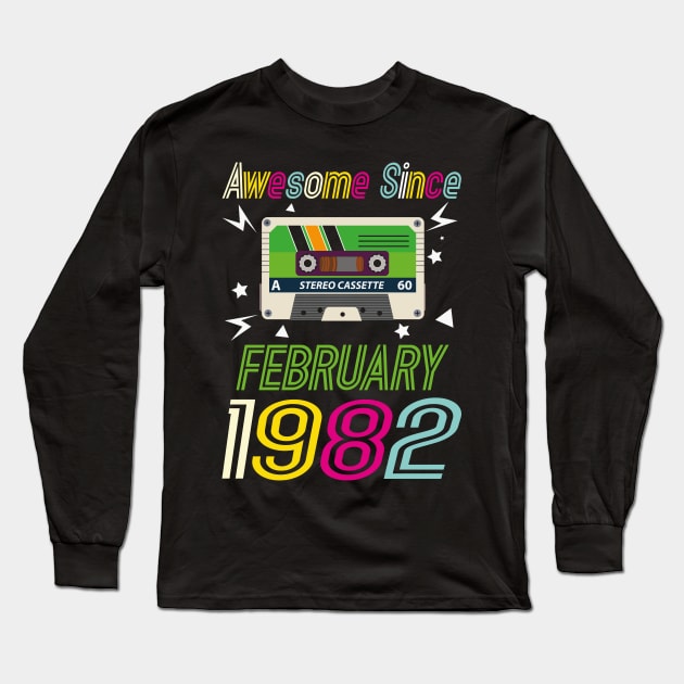 Funny Birthday Quote, Awesome Since February 1982, Retro Birthday Long Sleeve T-Shirt by Estrytee